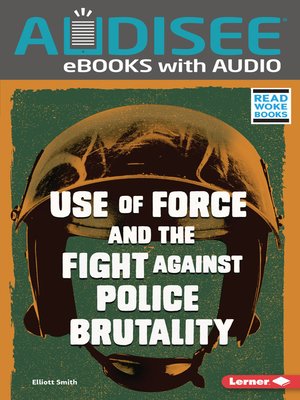 cover image of Use of Force and the Fight against Police Brutality